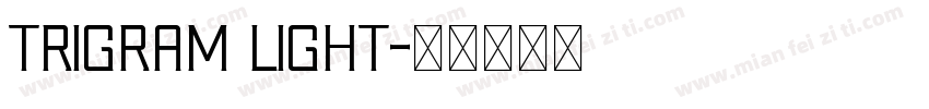 Trigram Light字体转换